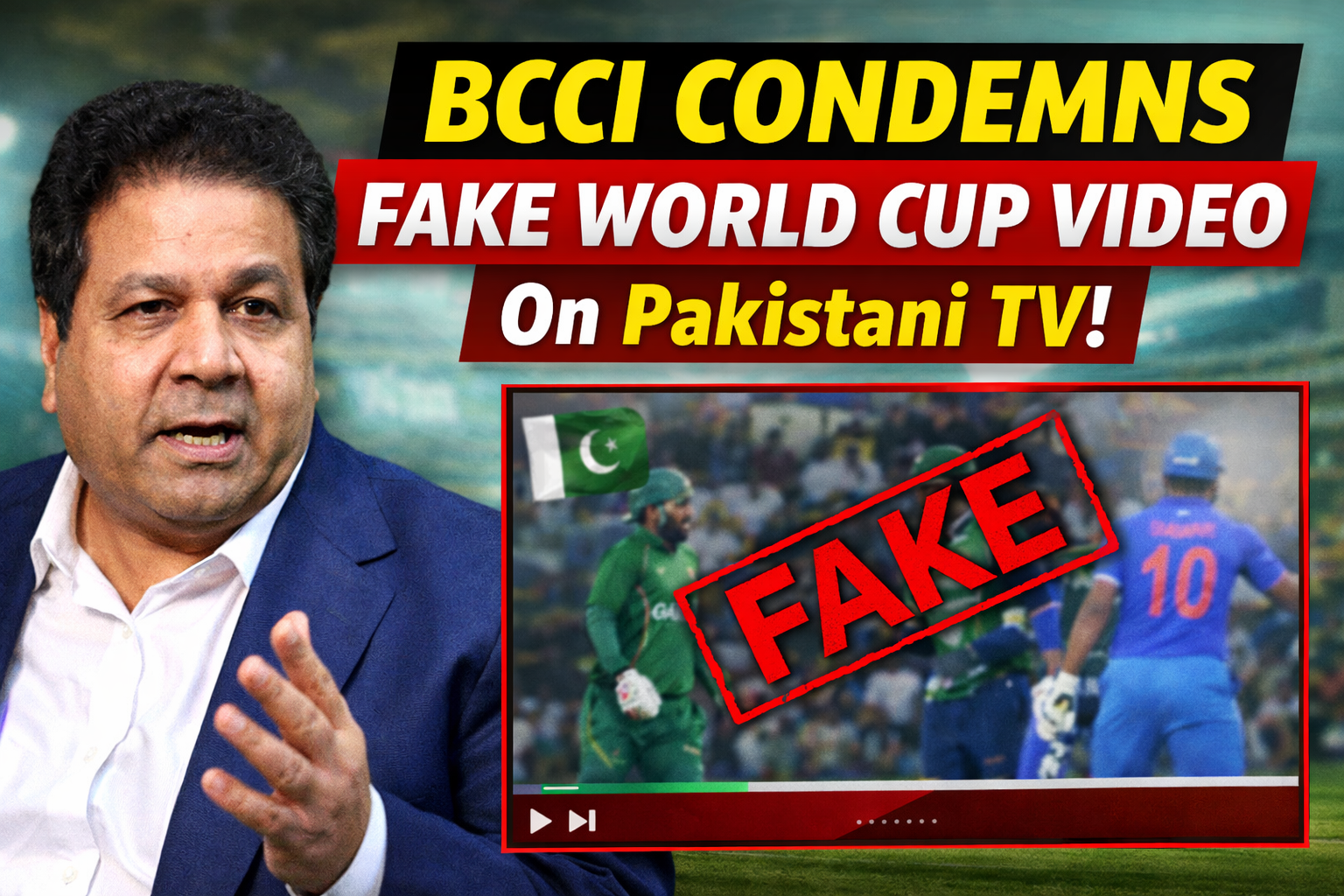 BCCI Condemns Fake World Cup Video Circulating on Pakistani TV