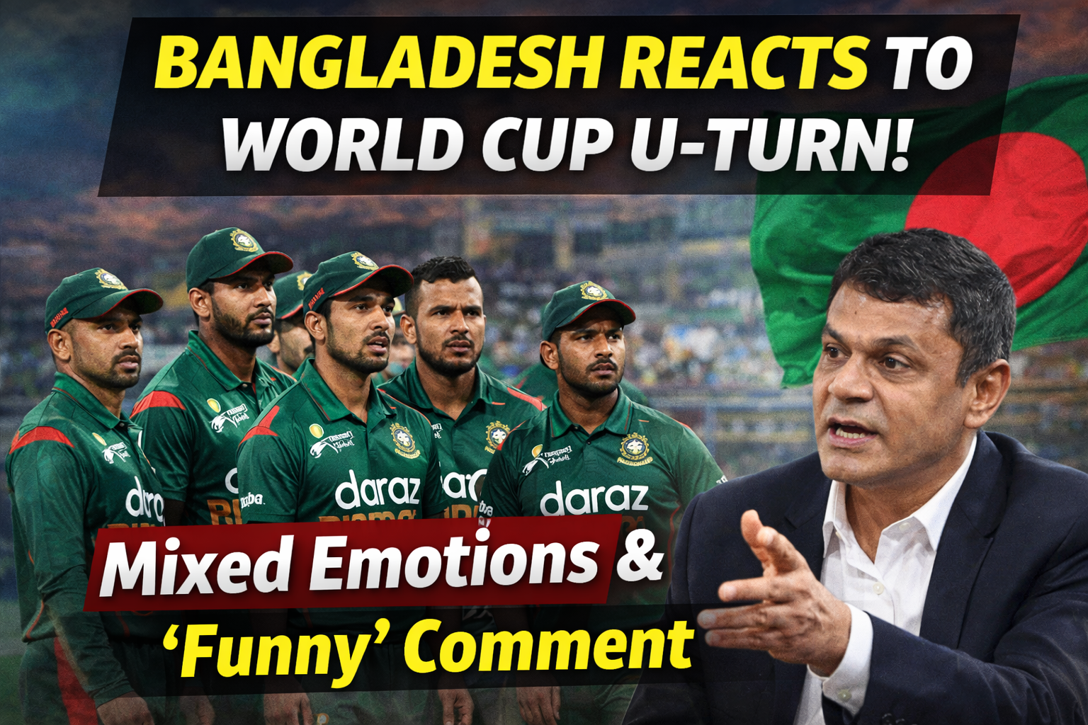 Bangladesh Reacts to World Cup U-Turn Decision with Mixed Emotions